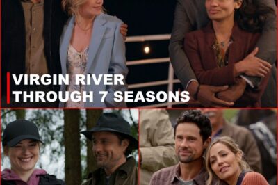 VIRGIN RIVER THROUGH 7 SEASONS: LOVE, L0SS, AND SECRETS THAT WON’T STAY HIDDEN…